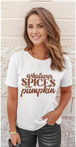 Whatever Spices Your Pumpkin Short Sleeve T Shirt